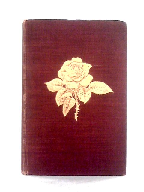 The Book of the Rose par A. Foster-Melliar