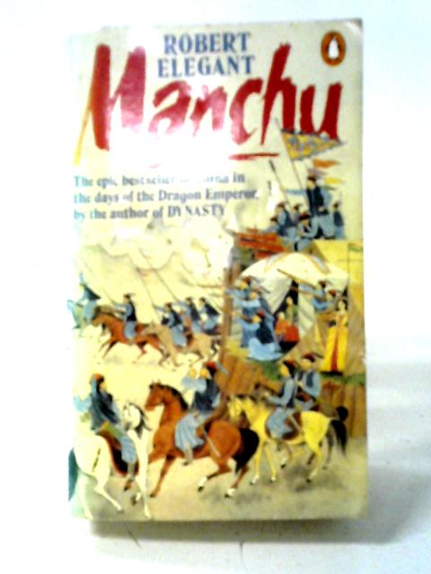 Manchu By Robert S. Elegant