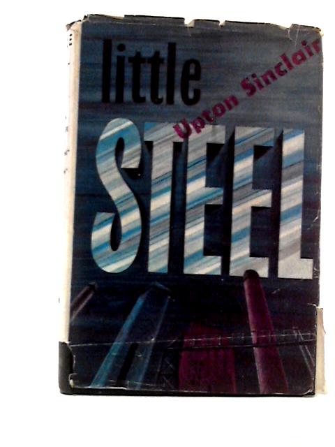 Little Steel By Upton Sinclair