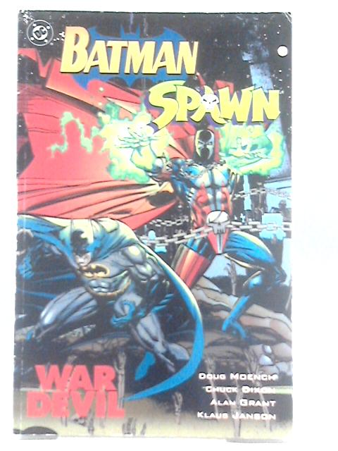 Batman and Spawn #1 : War Devil (Image - DC Comics) By Doug Moench et al