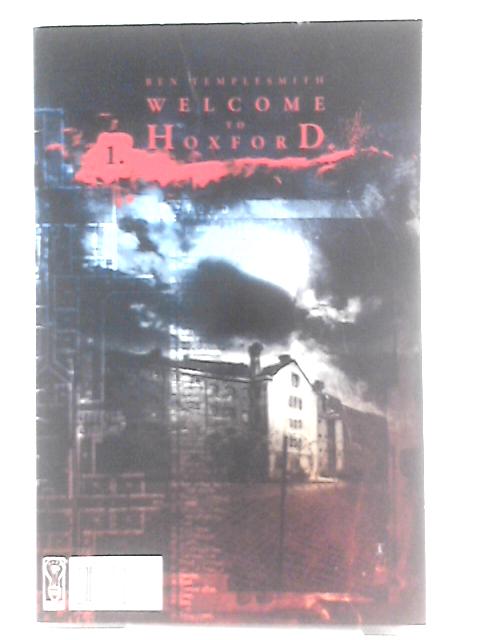 Welcome to Hoxford #1 By Ben Templesmith