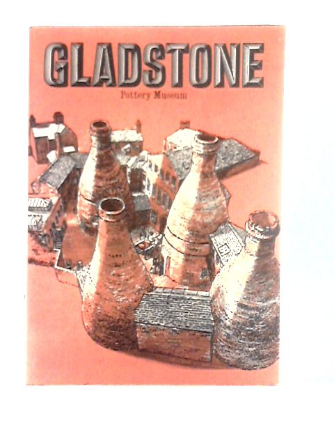 Gladstone Pottery Museum Souvenir Brochure By Unstated