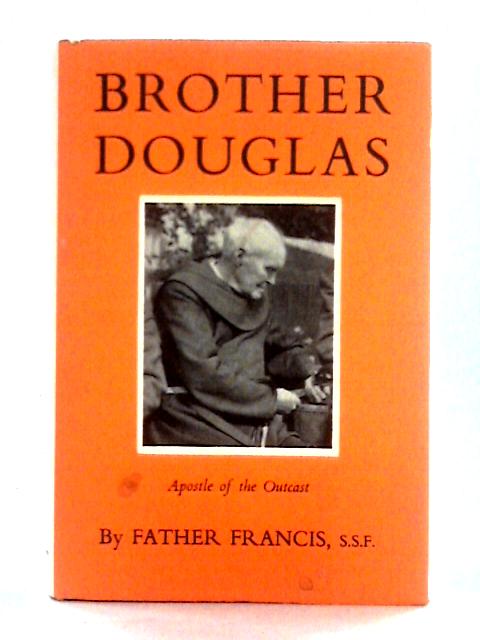 Brother Douglas By Father Francis