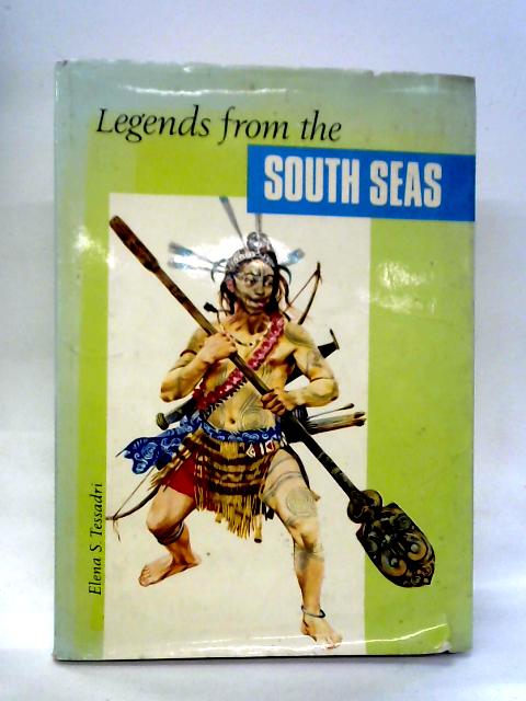 Legends of the South Sea By Elena S. Tessadri