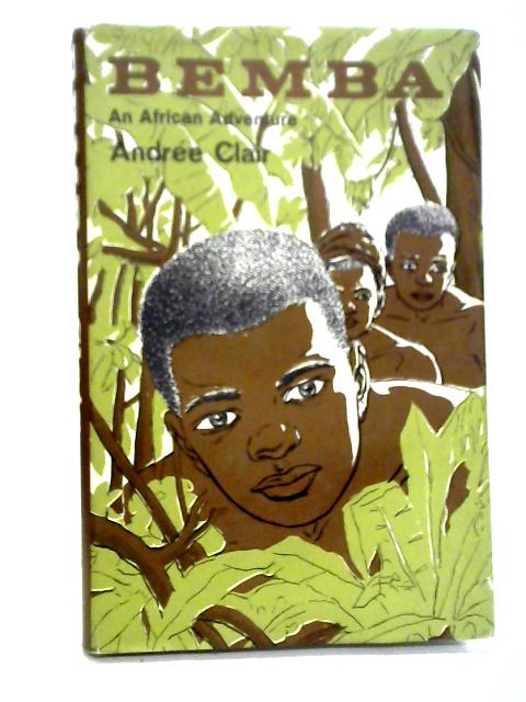 Bemba An African Adventure von Andree Clair