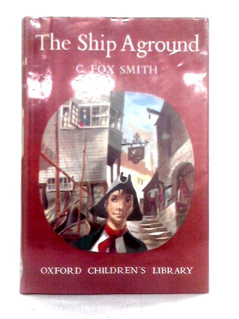 The Ship Aground von C. Fox Smith