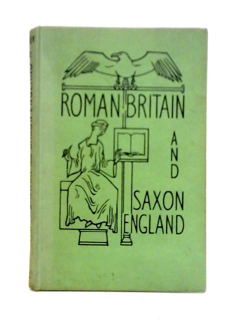 Roman Britain And Saxon England von P W J Riley