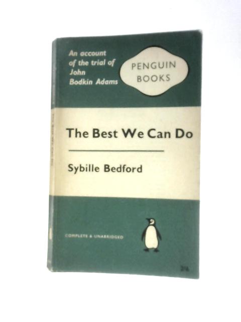 The Best We Can Do By Sybille Bedford
