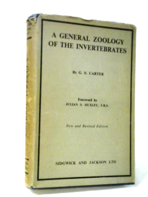 General Zoology of Invertebrates (Animal Biology S.) par George Stuart Carter
