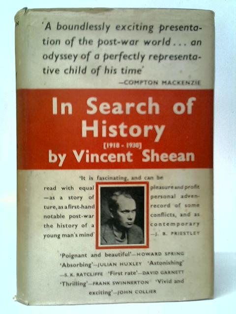 In Search of History By Vincent Sheean