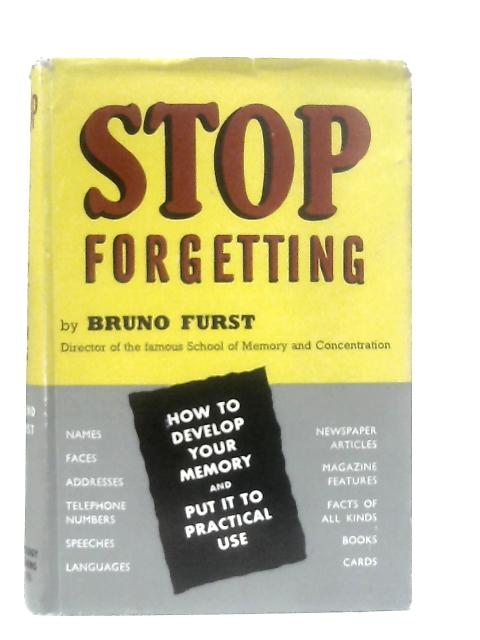 Stop Forgetting von Bruno Furst