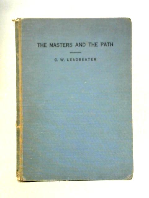 The Masters and The Path By C.W. Leadbeater