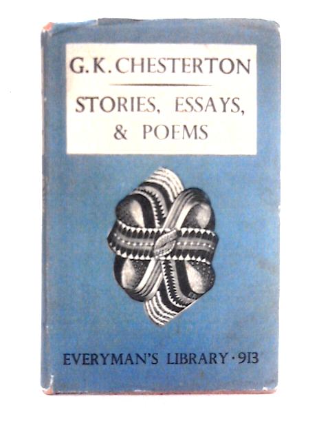 Stories, Essays, & Poems (Dent Everyman's Library) von G. K. Chesterton