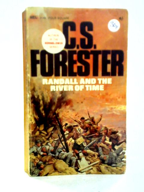 Randall And The River Of Time By C. S. Forester