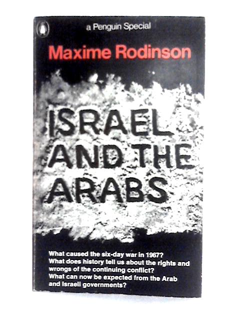 Israel and The Arabs By Maxime Rodinson