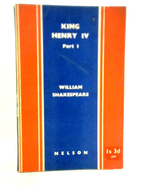 King Henry IV: Part 1 By William Shakespeare