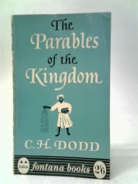 The Parables of the Kingdom von C.H.Dodd