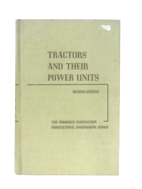 Tractors and Their Power Units By E. L. Barger