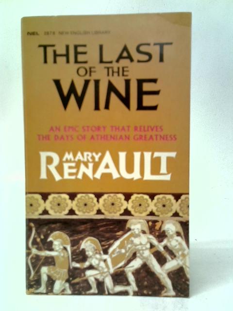 The Last of The Wine By Mary Renault