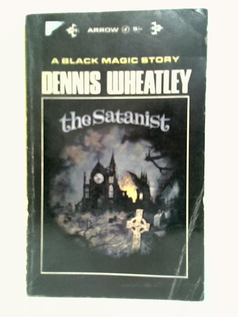 The Satanist von Dennis Wheatley