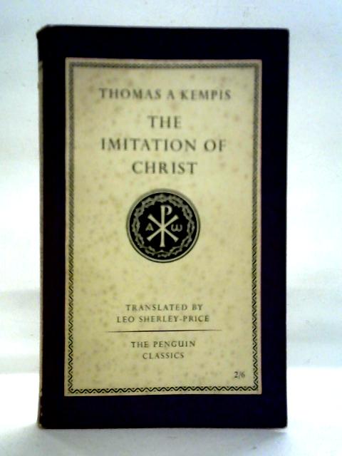 The Imitation of Christ By Thomas A. Kempis