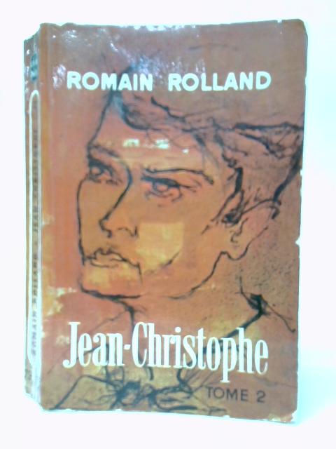 Jean-Christophe Tome II By Romain Rolland