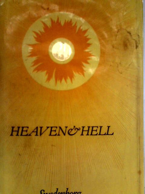 Heaven and Its Wonders and Hell von Emanuel Swedenborg