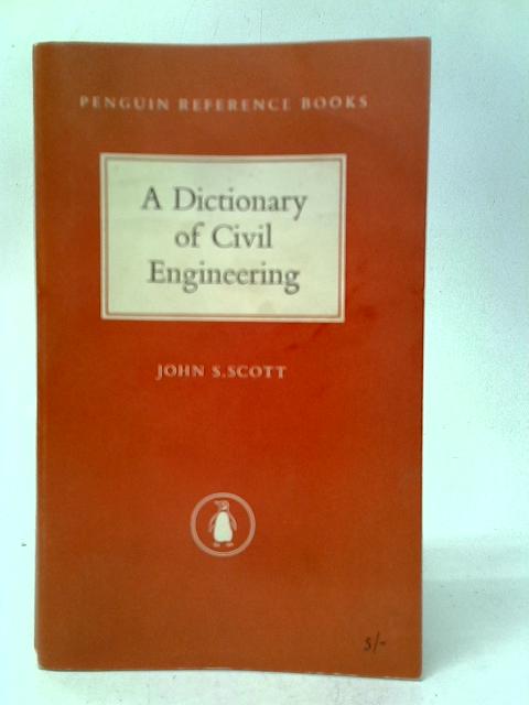 A Dictionary of Civil Engineering par John S.Scott