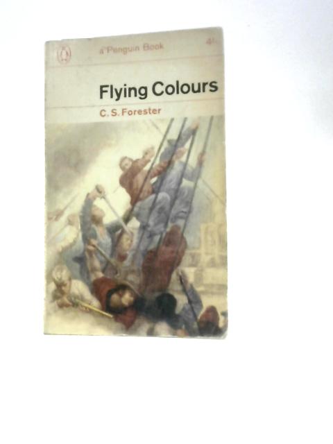 Flying Colours By C S Forester