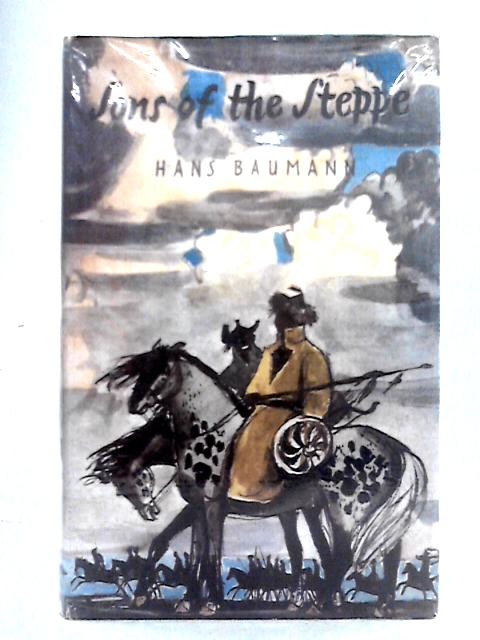 Sons of the Steppe von Hans Baumann