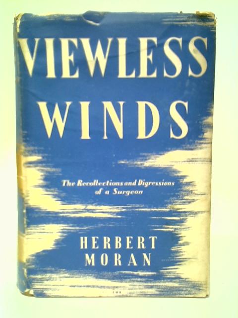 Viewless Winds By Herbert M.Moran