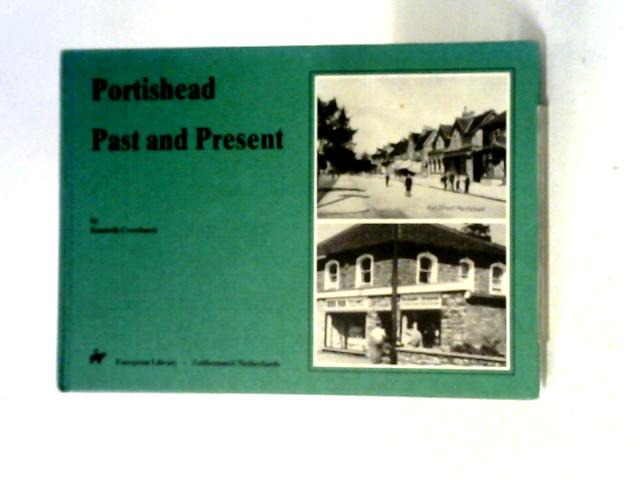 Portishead: Past and Present von Kenneth Crowhurst