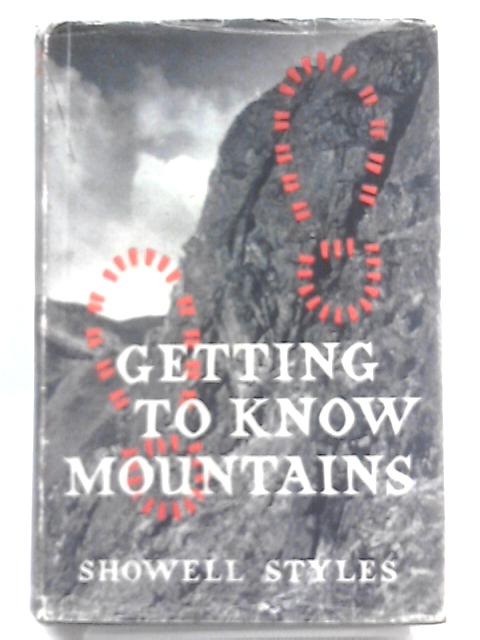 Getting to Know Mountains By Showell Styles