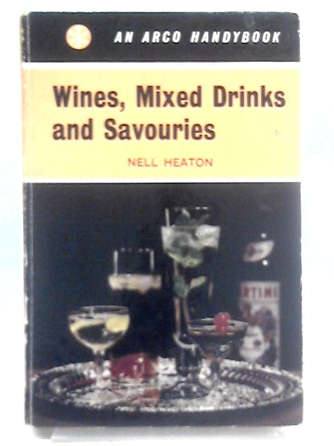 Wines, Mixed Drinks And Savouries par Nell Heaton