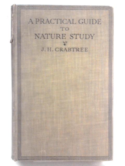 A Practical Guide to Nature Study par John Henry Crabtree
