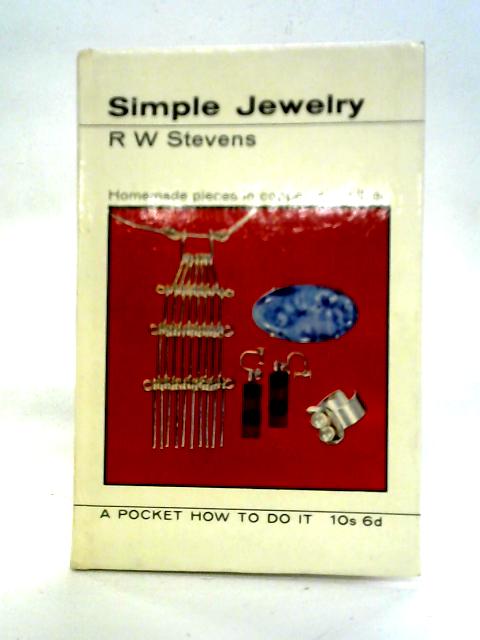 Simple Jewelry By R.W. Stevens