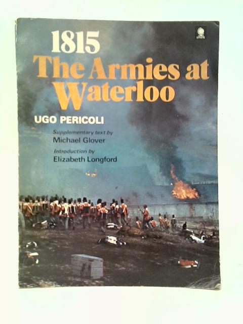 1815 The Armies at Waterloo By Ugo Pericoli