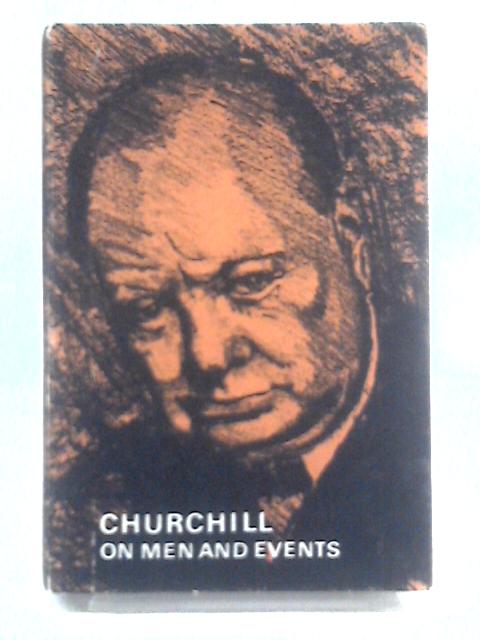 Churchill: On Men and Events von Andrew Scotland