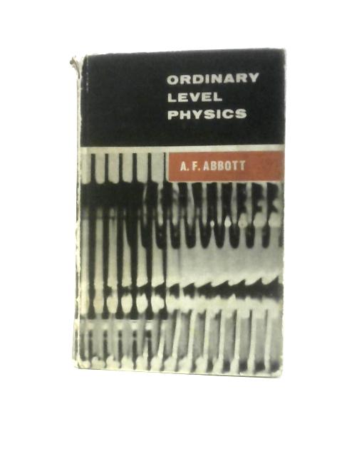 Ordinary Level Physics By A. F. Abbott