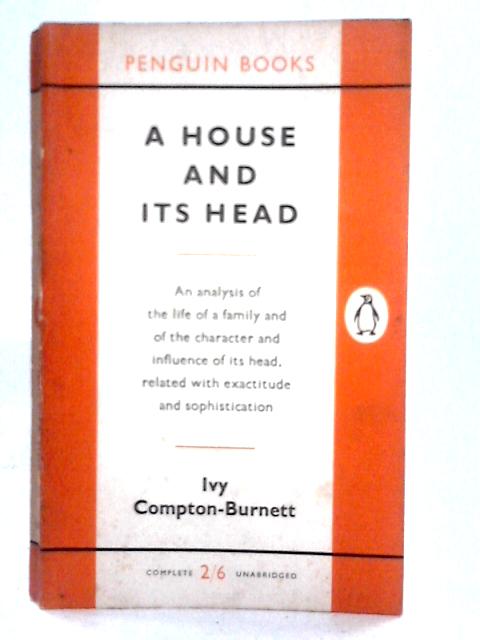 A House and Its Head By Ivy Compton-Burnett