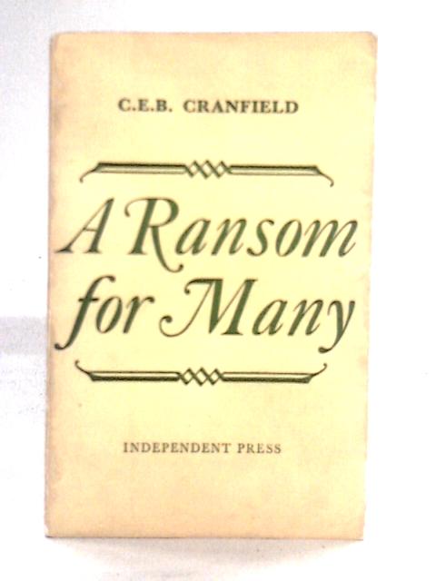 A Ransom For Many von C. E. B. Cranfield