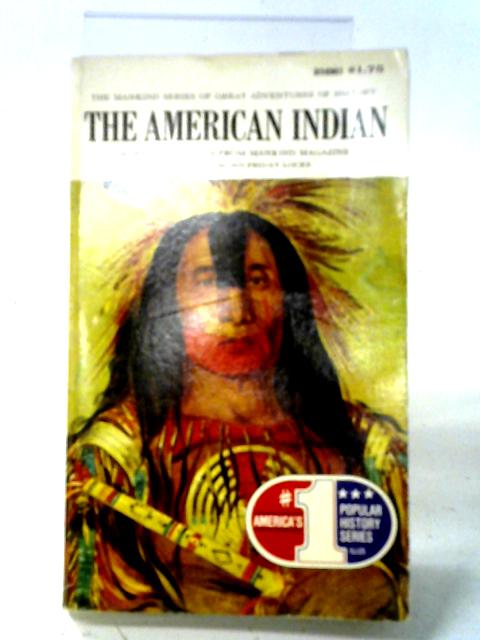 The American Indian By Raymond FridayLocke
