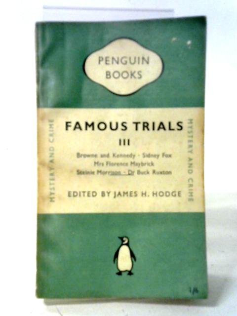 Famous Trials III (Third Series). By James H. Hodge (ed.)