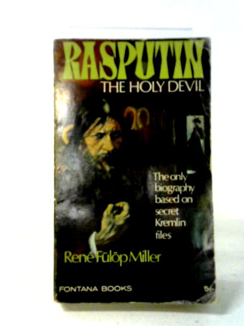 Rasputin: The Holy Devil. von Rene Fulop-Miller