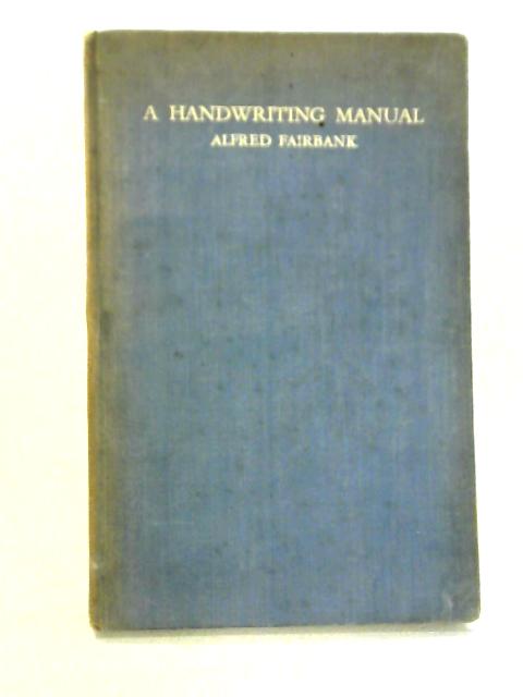 A Handwriting Manual By Alfred Fairbank