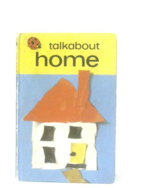 Talkabout Home By W. Murray