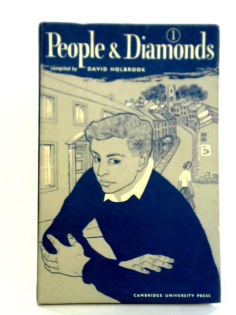 People And Diamonds: An Anthology Of Modern Short Stories For Use In Secondary Schools By David Holbrook