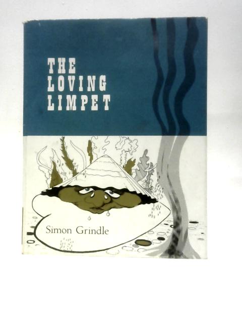 The Loving Limpet and Other Peculiarities By Simon Grindle