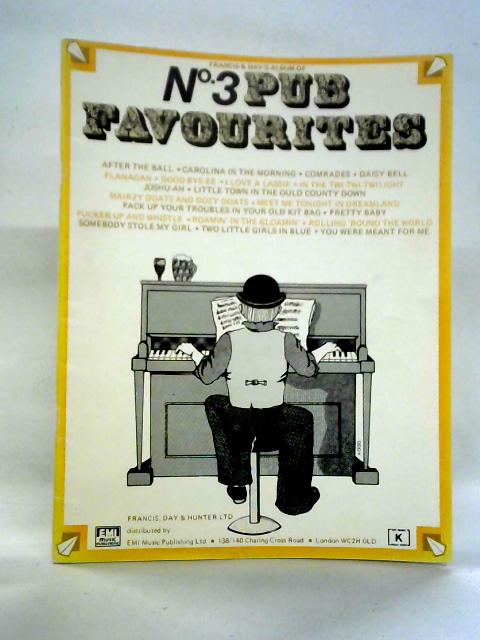 Francis and Day's Album of Pub Favourites No. 3 par Various Contributors