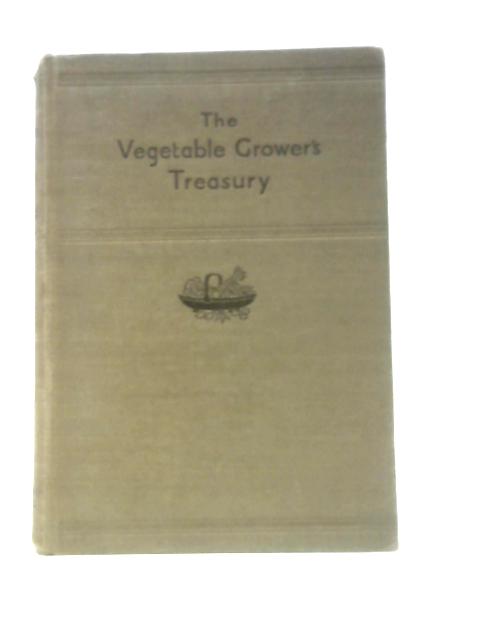 The Vegetable Grower's Treasury von A. J. Macself